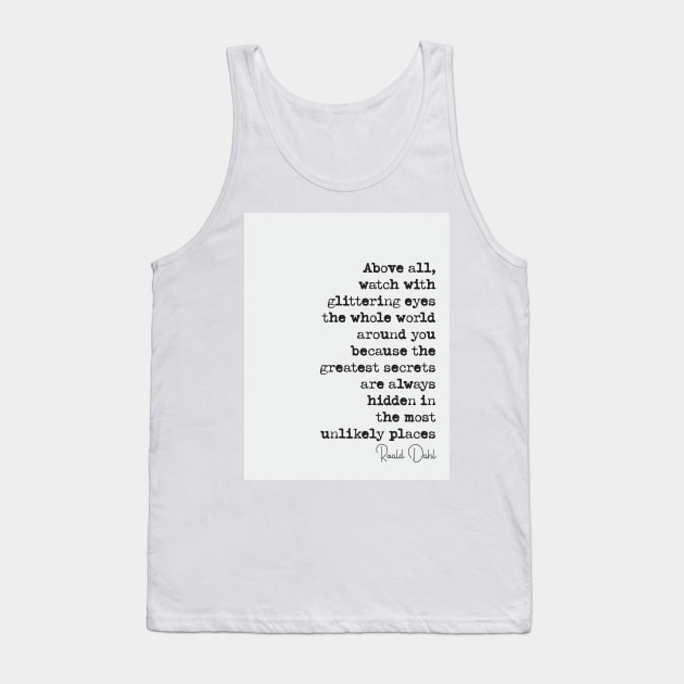 Roald Dahl Quote Tank Top by klsnewsom